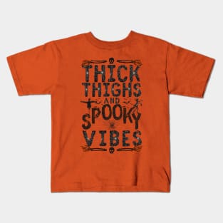 Thick Thighs Spooky Vibes Kids T-Shirt